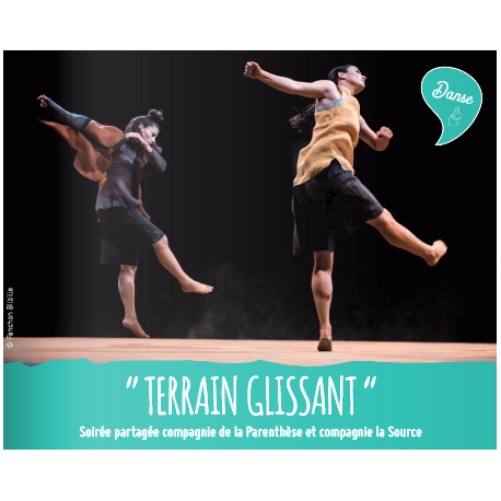 "TERRAIN GLISSANT" - Cie La Parenthèse et cie la Source "TERRAIN GLISSANT" - Cie La Parenthèse et cie la Source