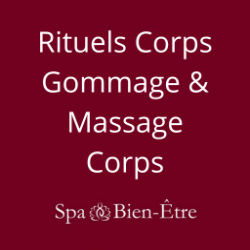 Rituels corps gommage et massages corps