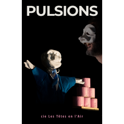 Pulsions par la cie Les Têtes en l air Le 20/10/2025 à 15h